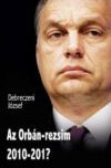 Az Orbán-rezsim 2010-201?