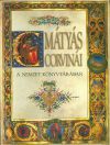 Mátyás Corvinái - A nemzet könyvtárában