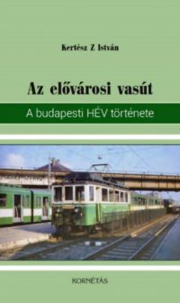 Kertész Z. István - Az elővárosi vasút