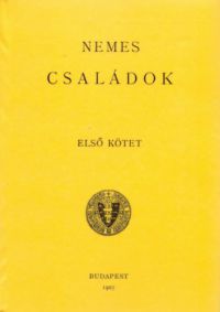 Schönherr Gyula - Magyar Nemzetségi zsebkönyv I/2. Nemes családok