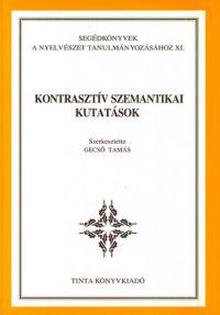 Gecső Tamás - Kontrasztív szemantikai kutatások