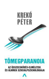 Krekó Péter - Tömegparanoia