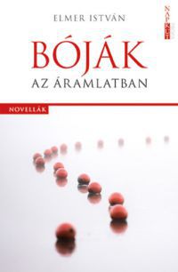 Elmer István - Bóják az áramlatban