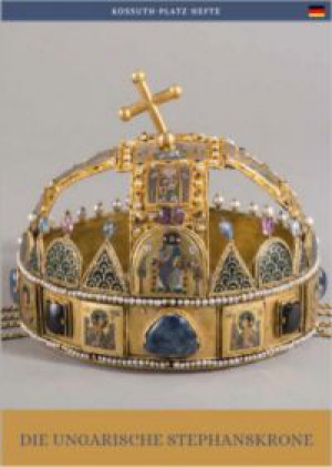 Moravetz Orsolya - Die Ungarische Stephanskrone