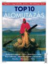 TOP 10 Álomutazás - Galápagos-szigetek, Peru, Antarktisz, India, Baja California, Seychelle-szigetek, Északi fény, Alaszka, Mikrozénia, Kuba