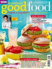  - Good Food VII. évfolyam 3. szám - 2018. március - Világkonyha