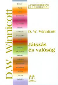 Donald W. Winnicott - Játszás és valóság