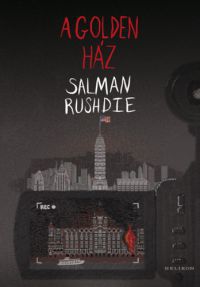 Salman Rushdie - A Golden-ház