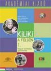Kiliki a földön 1. (Könyv + CD) - Magyar nyelvkönyv gyerekeknek