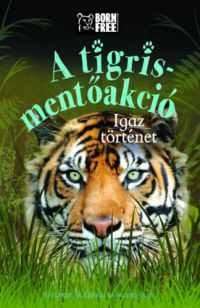 Louisa Leaman - A tigris-mentőakció