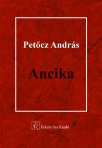 Petőcz András - Ancika