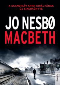 Jo Nesbø - Macbeth