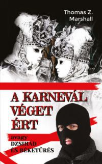 Thomas Z. Marshall - A karnevál véget ért