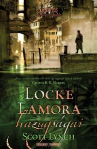 Scott Lynch - Locke Lamora hazugságai