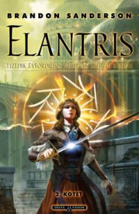 Brandon Sanderson - Elantris - 2. kötet