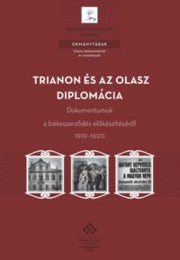  - Trianon és az olasz diplomácia