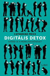 Price, Catherine - Digitális detox