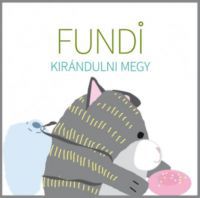 Ambrus Izabella - Fundi kirándulni megy