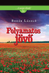 Bogár László - Folyamatos jövő