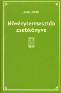 Antal József - Növénytermesztők zsebkönyve