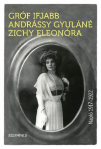 Andrássygyulánézichy Eleonóra - Napló 1917-1922