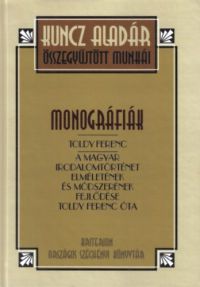 Kuncz Aladár - Monográfiák