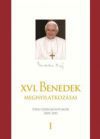 XVI. Benedek pápa megnyilatkozásai I-II.