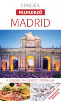 - Madrid - A legjobb városnéző útvonalak