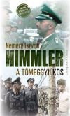 Himmler, a tömeggyilkos