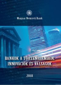  - Bankok a történelemben: innovációk és válságok