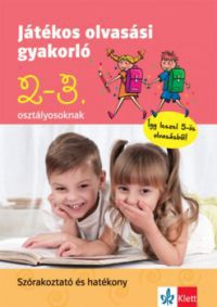 Petik Ágota Margit - Játékos olvasási gyakorló 2-3. osztályosoknak