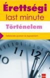 Érettségi - Last minute - Történelem