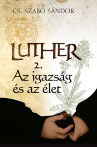 Cs. Szabó Sándor - Luther 2.