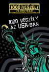 1000 veszély az USA-ban