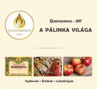Hegedűs Mónika, Krausz Frigyes, Takács László - A pálinka világa  Quintessence - 2017