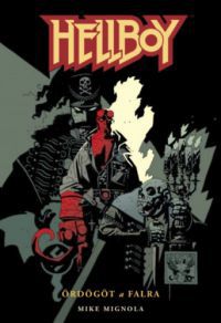 Mike Mignola - Ördögöt a falra