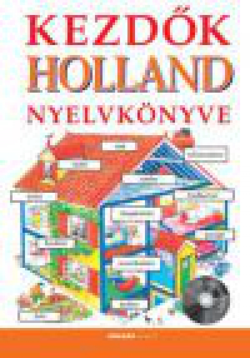Kezdők holland nyelvkönyve - CD melléklettel
