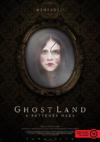 Pascal Laugier - GhostLand - A rettegés háza (DVD)