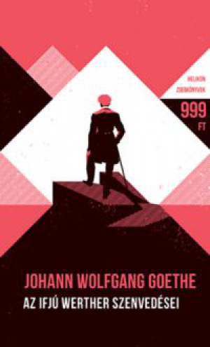 Johann Wolfgang von Goethe - Az ifjú Werther szenvedései