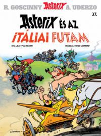 Jean-Yves Ferri - Asterix 37. - Asterix és az itáliai futam