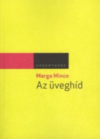 Marga Minco - Az üveghíd