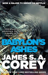 James S. A. Corey - Babylon's Ashes - Book 6 of the Expanse