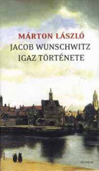 Márton László - Jacob Wunschwitz igaz története