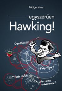 Rüdiger Vaas - Egyszerűen Hawking!
