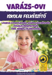 Daróknépál Zsuzsannakatalin - Logikus gondolkodás, számolási készség, vizuális megfigyelés, téri, időbeli tájékozódás