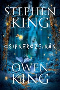 Stephen King, Owen King - Csipkerózsikák