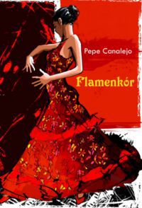 Canalejo, Pepe - Flamenkór