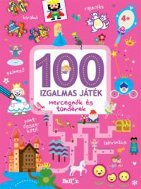  - 100 izgalmas játék - Hercegnők és Tündérek