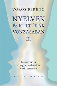 Vörös Ferenc - Nyelvek és kultúrák vonzásában II.