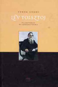 Török Endre - Lev Tolsztoj: Világtudat és regényforma